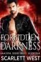 [Immortal Desire 01] • Forbidden Darkness (Immortal Desire Series Book 1)